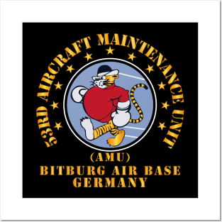 53rd Aircraft Maintenance Unit - AMU - Bitberg AB Germany Posters and Art